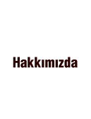 Hakkımızda